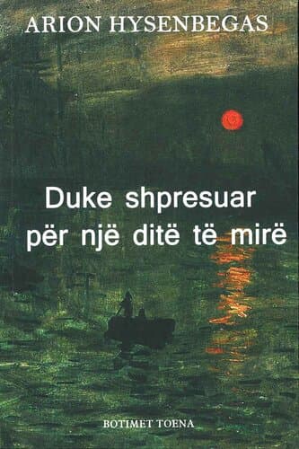 Duke Shpresuar Per Nje Dite Te Mire