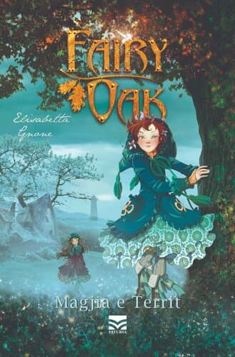 Fairy Oak 2: Magjia E Territ
