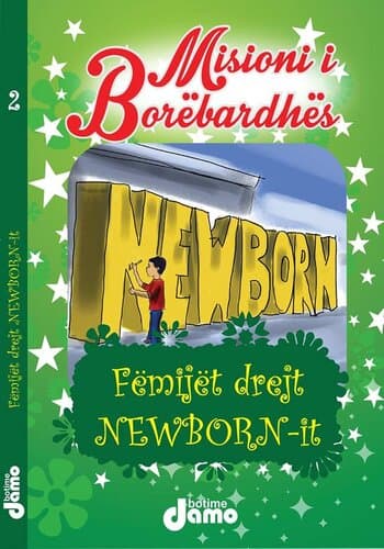 Misioni I Borebardhes 2 Femijet Drejt NewborN-it