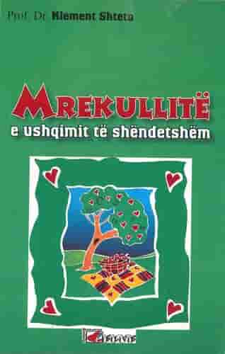 Mrekullite E Ushqimit Te Shendetshem