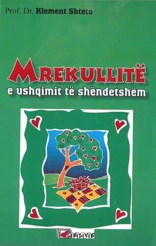 Mrekullite E Ushqimit Te Shendetshem