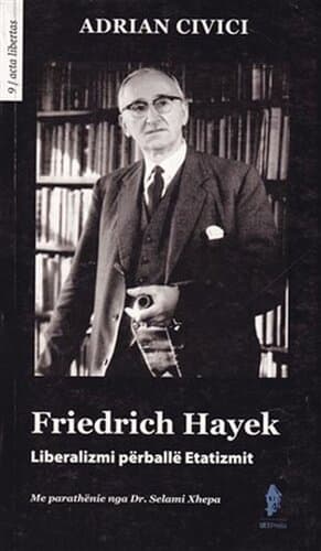 Friedrich Hayek Liberalizimi Perballe Etatizmit