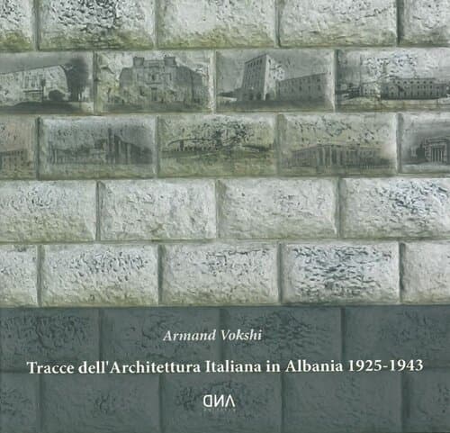Tracce Dell Architettura Italiana In Albania