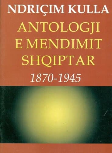 Antologji E Mendimit Shqiptar 1870-1945