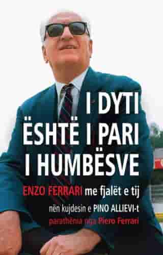 Enzo Ferrari I Dyti Eshte I Pari I Humbesve