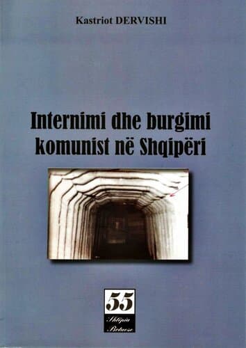 Internimi Dhe Burgimi Komunist Ne Shqiperi