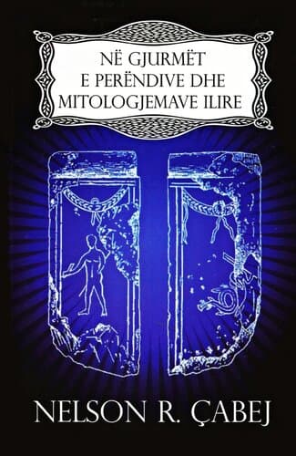 Ne Gjurmet E Perendive Dhe Mitologjemave Ilire