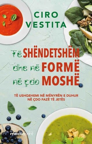 Te Shendetshem Dhe Ne Forme Ne Cdo Moshe