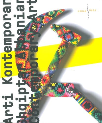 Arti Kontemporan Shqiptar - Albanian Contemporary Art