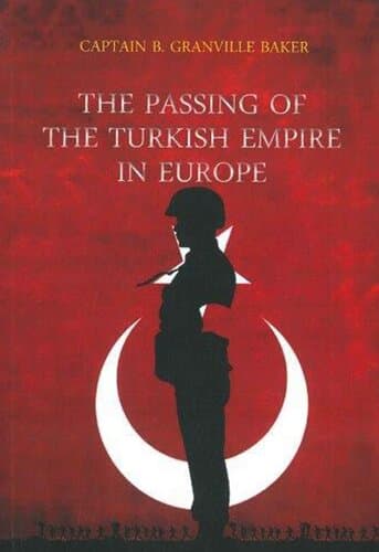 The Passing Of The Turkish Empire In Europe