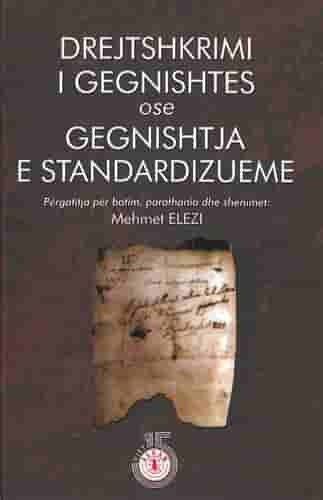 Drejtshkrimi I Gegnishtes Ose Gegnishtja E Standartizueme