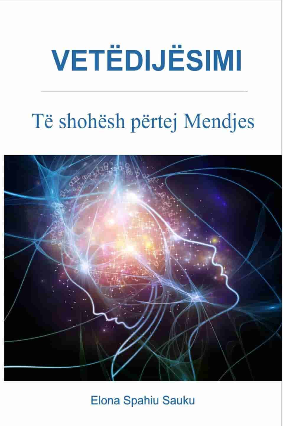 Vetedijesimi, te shohesh pertej mendjes