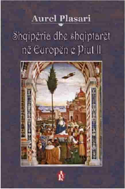 Shqiperia dhe Shqiptaret ne Europen e Piut te II