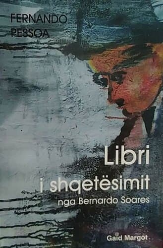 Libri I Shqetesimit Nga Bernardo Pessoa