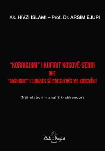 Korrigjimi I Kufirit KosovE-Serbi Dhe Bashkimi I Lugines Se Presheves Me Kosoven