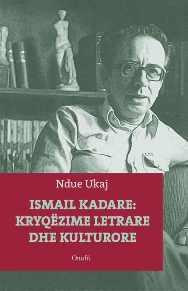 Ismail Kadare, Kryqëzime letrare dhe kulturore
