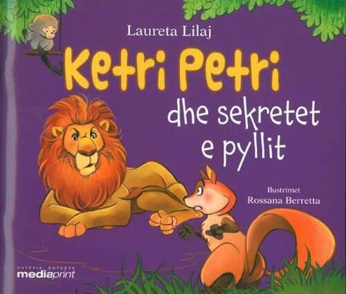 Ketri Petri Dhe Sekretet E Pyllit