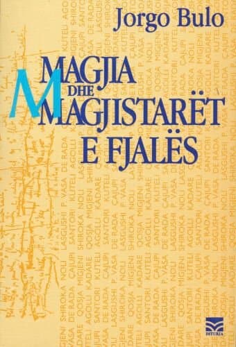 Magjia Dhe Magjistaret E Fjales (ribotim)