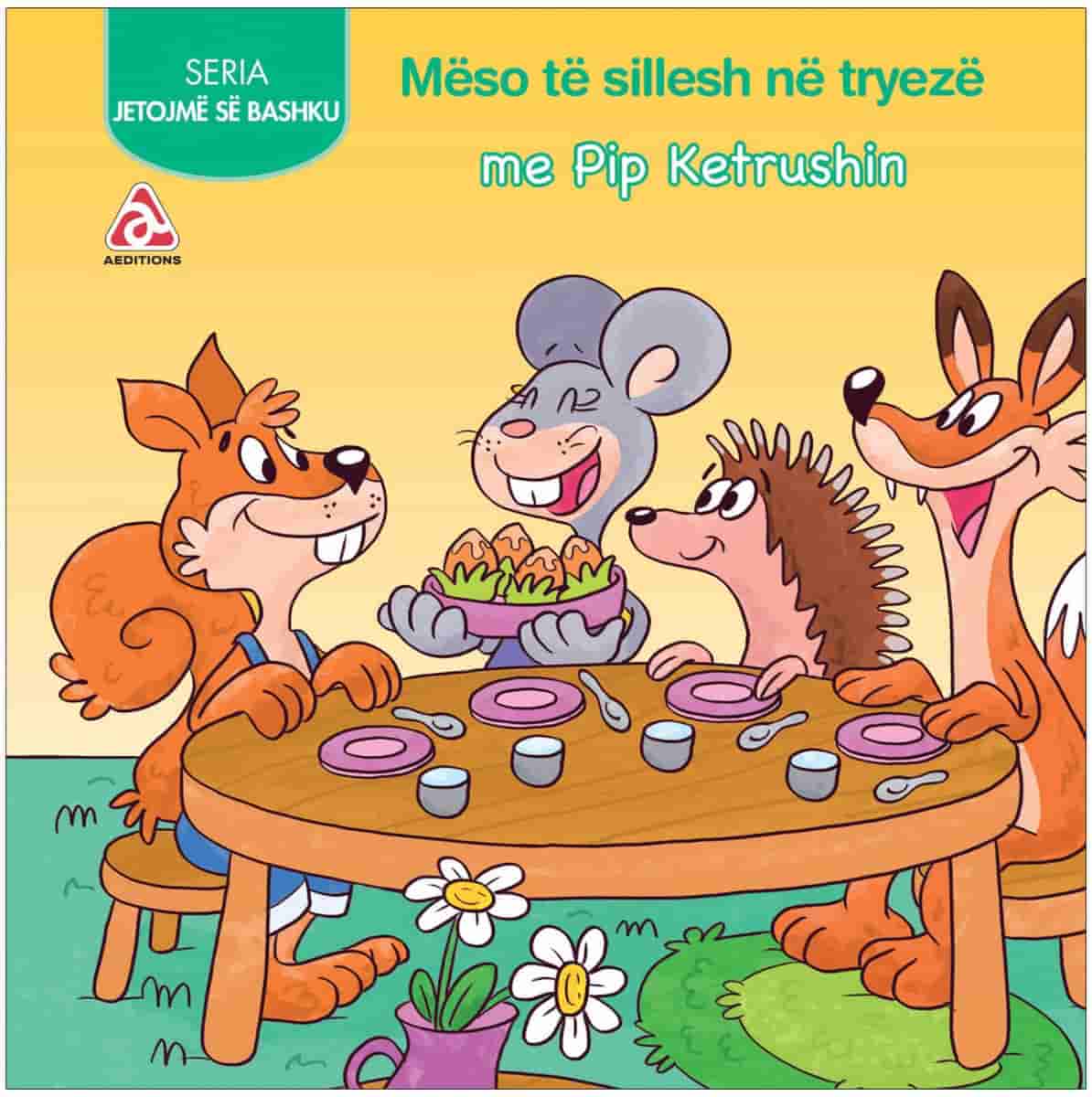 Jetojme se bashku - Meso te sillesh ne tryeze me Pip Ketrushin