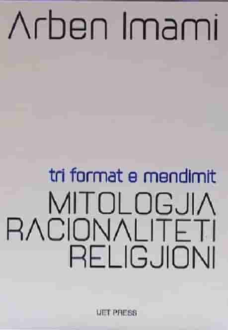 Tri format e mendimit – Mitologjia, Racionaliteti, Regjilioni