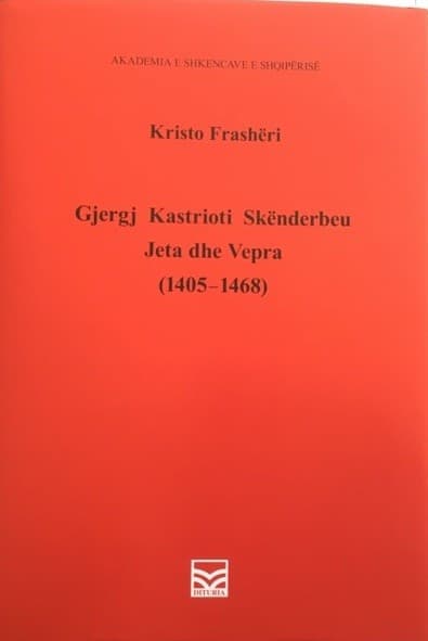 Gjergj Kastrioti Skenderbeu - jeta dhe vepra