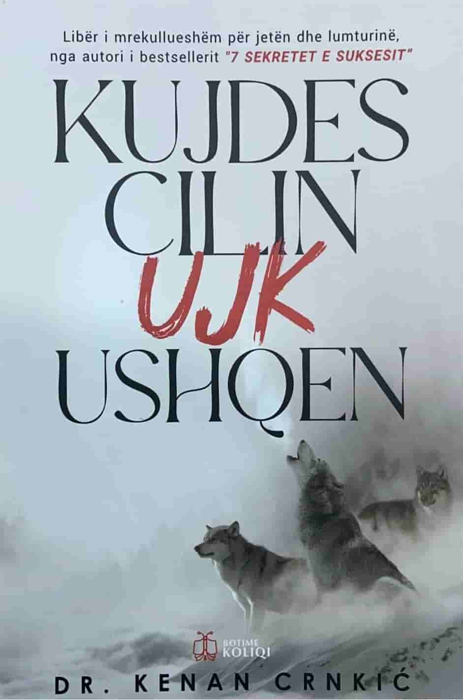 Kujdes cilin ujk ushqen