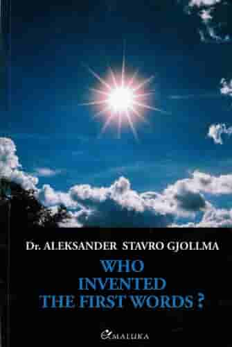 WHO INVENTED THE FIRST WORDS?
