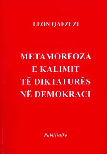 METAMORFOZA E KALIMIT TE DIKTATURES NE DEMOKRACI