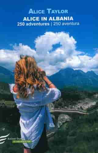 ALICE IN ALBANIA - 250 ADVENTURES