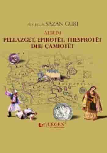 Album - Pellazget, Epirotet, Dhesprotet Dhe Camiotet