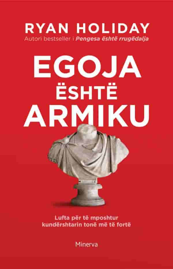 Egoja është armiku