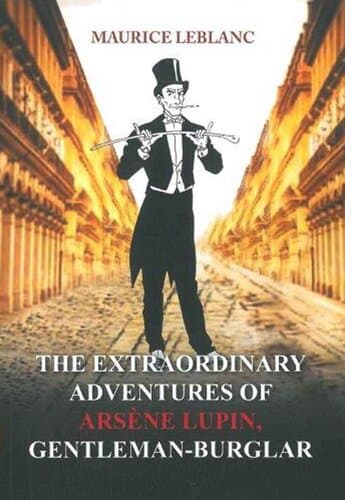 The Extraordinary Adventures Of Arsen Lupin, GentelmaN-Burglar