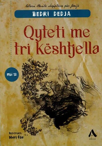 QYTETI ME TRI KESHTJELLA