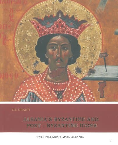 Albania's Byzantine And PosT-Byzantine Icons
