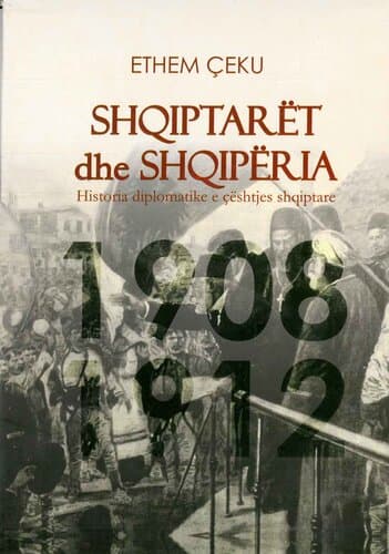 SHQIPTARET DHE SHQIPERIA (1-2) 1908-1912