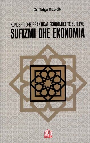 SUFIZMI DHE EKONOMIA - KONCEPTI DHE PRAKTIKAT EKONOMIKE TE SUFIJVE