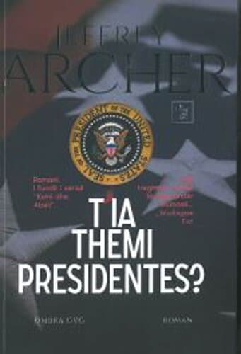 T'ja Themi Presidentes?