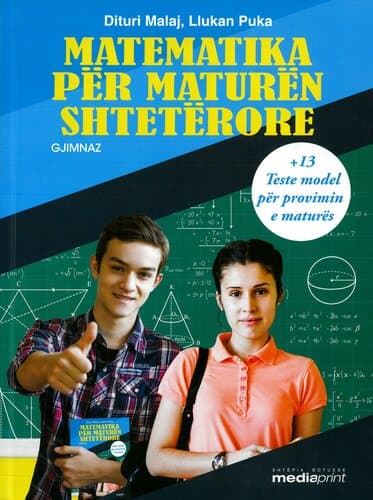 MATEMATIKA PER MATUREN SHTETERORE