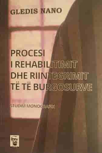 PROCESI I REHABILITIMIT DHE RIINTEGRIMIT TE TE BURGOSURVE