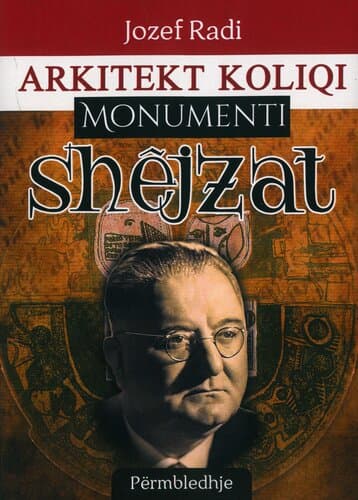 Arkitekt Koliqi Monumenti Shejzat