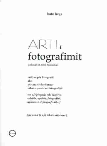 ARTI I FOTOGRAFIMIT (shkruar ne kohe pandemie)