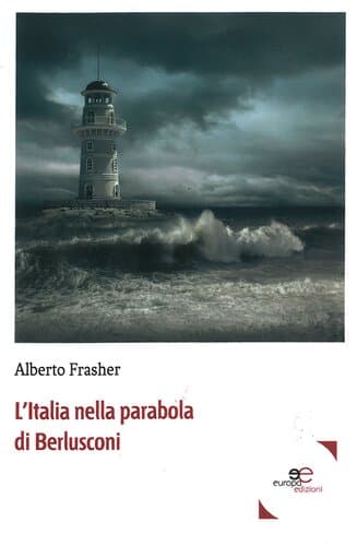 L'italia Nella Parabola Di Berlusconi