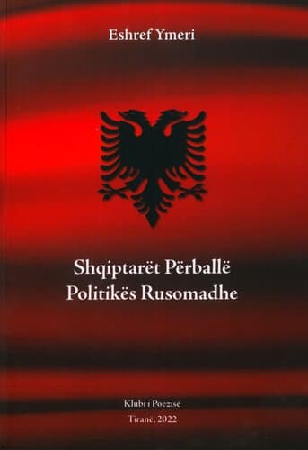 Shqiptaret Perballe Politikes Rusomadhe