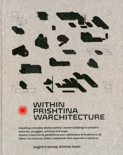 WITHIN PRISHTINA WARCHITECTURE