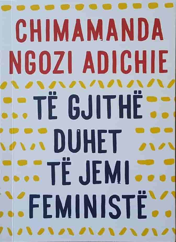 Te gjithe duhet te jene feministe