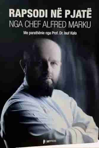 Rapsodi Ne Pjate Nga Chef Alfred Marku